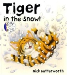 Nick Butterworth, Neil Morrissey - Tiger in the snow!, w. Audio-CD