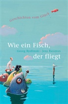 Georg Bydlinski, Jens Rassmus - Wie ein Fisch, der fliegt