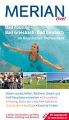 Bad Füssing, Bad Griesbach, Bad Birnbach im Bayerischen Thermenland