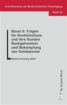 Richard Löwenthal, Gilbert Ziebura - Basel II: Folgen für Kreditinstitute und ihre Kunden,  Bankgeheimnis und Bekämpfung von Geldwäsche