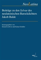 Eckar Lefèvre, Eckard Lefèvre, Eckart Lefèvre, Schäfer, Schäfer, Eckart Schäfer - Beiträge zu den Sylvae des neulateinischen Barockdichters Jakob Balde