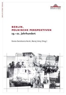 Dorota Danielewicz-Kerski, Maciej Gorny - Berlin. Polnische Perspektiven 19.-21. Jahrhundert