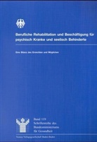 Berufliche Rehabilitation und Beschäftigung für psychisch Kranke und seelisch Behinderte