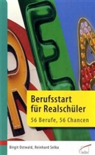 Birgit Ostwald, Reinhard Selka - Berufsstart für Realschüler