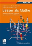 Sonja Rörig, Katja Biermann, Martin Grötschel, Brigitte Lutz-Westphal - Besser als Mathe