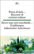 Bevor man sich entschließt . . .. Prima di farla . . .
