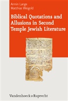 Armi Lange, Armin Lange, Matthias Weigold, Armin Lange, Matthias Weigold - Biblical Quotations and Allusions in Second Temple Jewish Literature