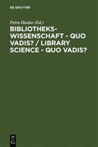 Petra Hauke - Bibliothekswissenschaft - quo vadis? / Library Science - quo vadis ?