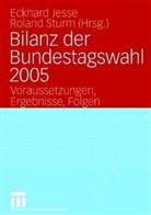 Eckhard Jesse, Roland Sturm - Bilanz der Bundestagswahl 2005