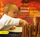 Andre Dupuis, Bernhar Eibeck, Bernhard Eibeck, Norbert Hocke, Norbert u a Hocke, Norbert Huhn... - Bildung sichtbar machen