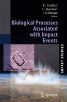 Charles Cockell, Charles S. Cockell, Iain Gilmour, Christia Koeberl, Christian Koeberl - Biological Processes Associated with Impact Events
