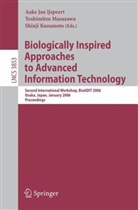 Auke Jan Ijespeert, Auke Jan Ijspeert, Shinji Kusumoto, Shinji Kusumuto, Toshimits Masuzawa, Toshimitsu Masuzawa - Biologically Inspired Approaches to Advanced Information Technology
