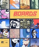 Jacob Hoye - Boards, The Art and Design of the Skateboard