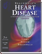 Peter et al Libby, Robert O. Bonow, Eugene Braunwald, Peter Libby, Douglas P. Zipes - Braunwald's Heart Disease 7th Edition