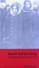 Therese Hörnigk, Sabine Kebir - Brecht und der Krieg