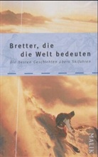 Bretter, die die Welt bedeuten