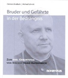 Clemens Brodkorb, Michael Schmitt - Bruder und Gefährte in der Bedrängnis, m. 2 Audio-CDs