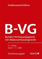 Christoph Grabenwarter, Brigitte Ohms - Bundes-Verfassungsgesetz mit Nebenverfassungsgesetzen (B-VG) (f. Österreich)