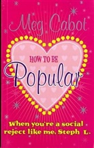 Meg Cabot - How to Be Popular
