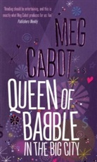 Meg Cabot - Queen of Babble in the Big City