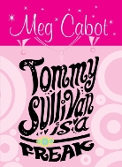 Meg Cabot - Tommy Sullivan Is a Freak
