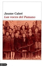Jaume Cabré - Las voces del Pamano. Die Stimmen des Flusses, spanische Ausgabe
