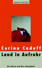 Corina Caduff - Land in Aufruhr