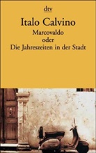 Italo Calvino - Marcovaldo oder Die Jahreszeiten in der Stadt