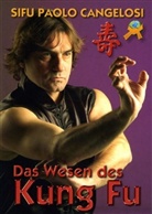 Paolo Cangelosi, Alfredo Tucci - Das Wesen des Kung Fu