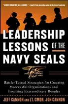 Jeff Cannon, Jon Cannon, Cannon Jeff, Cannon Jon - Leadership Lessons Of The Navy Seals