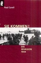 Paul Carell - Sie kommen!