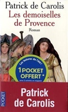 Patrick de Carolis - Les demoiselles de Provence