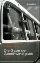 Steven Carroll - Die Gabe der Geschwindigkeit