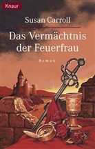 Susan Carroll - Das Vermächtnis der Feuerfrau