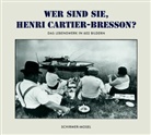 Henri Cartier-Bresson, Henri Cartier-Bresson - Wer sind Sie, Henri Cartier-Bresson?