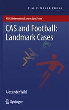 Alexande Wild, Alexander Wild - CAS and Football: Landmark Cases