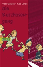 Victor Caspak, Yves Lanois, Ole Könnecke - Die Kurzhosengang