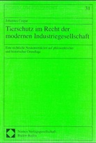 Johannes Caspar - Tierschutz im Recht der modernen Industriegesellschaft