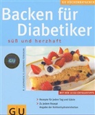 Petra Casparek, Erika Casparek-Türkkan - Backen für Diabetiker