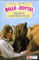 Tina Caspari - Bille und Zottel - 20: Rückkehr nach Wedenbruck