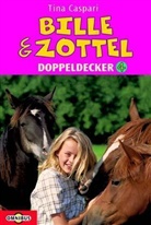 Tina Caspari - Doppeldecker - Bd. 4: Bille & Zottel, Doppeldecker. Bd.4