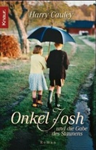 Harry Cauley - Onkel Josh und die Gabe des Staunens