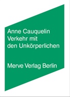 Anne Cauquelin, Ronald Voullié - Verkehr mit den Unkörperlichen