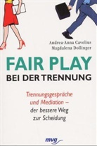 Andrea-Anna Cavelius, Magdalena Dollinger - Fair Play bei der Trennung
