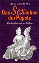Nigel Cawthorne - Das Sexleben der Päpste