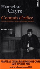 Hannelore Cayre, CAYRE HANNELORE, Hannelore Cayre - COMMIS D OFFICE