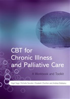 Elizabeth Chorlton, Elizabeth (Frimley Park Hospital) Chorlton, Elizabeth e Chorlton, Andrea Edeleanu, Andrea (Surrey and Borders Partnership NHS Trust) Edeleanu, N Sage... - Cbt for Chronic Illness and Palliative Care