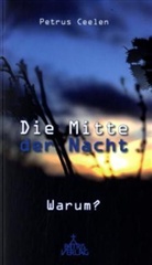 Petrus Ceelen - Die Mitte der Nacht
