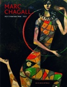 Marc Chagall, Evelyn Benesch, Ingried Brugger - Marc Chagall Meisterwerke 1908-1922