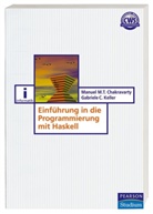 Manuel Chakravarty, Gabriele Keller - Einführung in die Programmierung mit Haskell